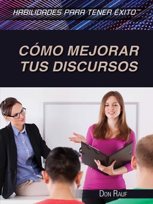 cover image of Cómo mejorar tus discursos (Strengthening Public Speaking Skills)